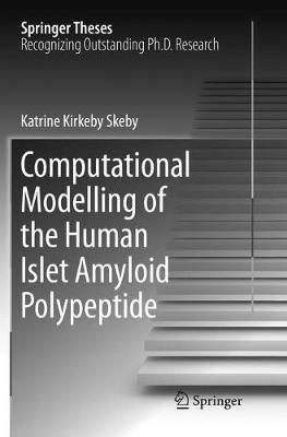 Computational Modelling of the Human Islet Amyloid Polypeptide - Katrine Kirkeby Skeby - cover