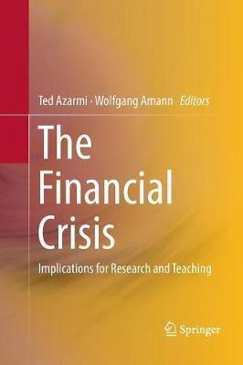The Financial Crisis: Implications for Research and Teaching - cover