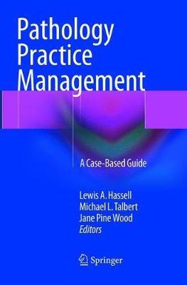 Pathology Practice Management: A Case-Based Guide - cover