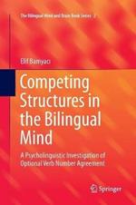 Competing Structures in the Bilingual Mind: A Psycholinguistic Investigation of Optional Verb Number Agreement