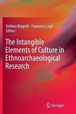 The Intangible Elements of Culture in Ethnoarchaeological Research - cover