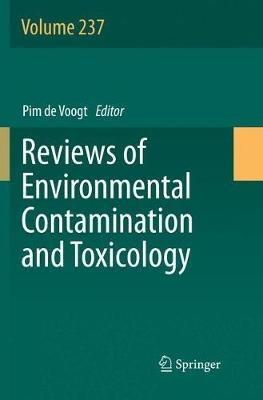 Reviews of Environmental Contamination and Toxicology Volume 237 - cover