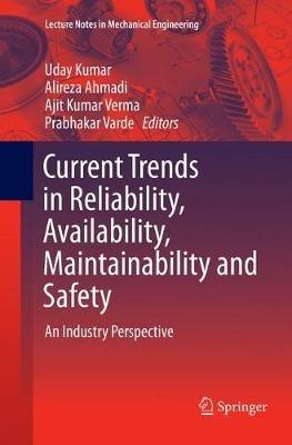 Current Trends in Reliability, Availability, Maintainability and Safety: An Industry Perspective - cover
