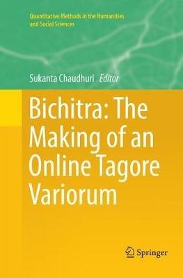Bichitra: The Making of an Online Tagore Variorum - cover