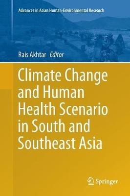 Climate Change and Human Health Scenario in South and Southeast Asia - cover