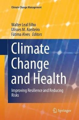 Climate Change and Health: Improving Resilience and Reducing Risks - cover