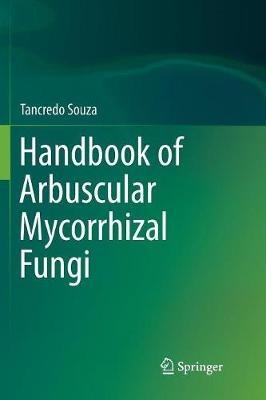 Handbook of Arbuscular Mycorrhizal Fungi - Tancredo Souza - cover