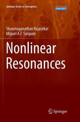 Nonlinear Resonances - Shanmuganathan Rajasekar,Miguel A. F. Sanjuan - cover