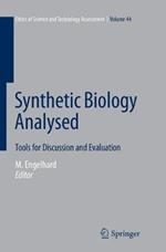Synthetic Biology Analysed: Tools for Discussion and Evaluation