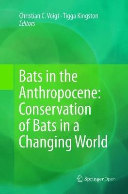 Bats in the Anthropocene: Conservation of Bats in a Changing World - cover