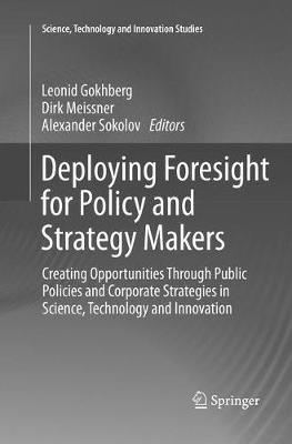 Deploying Foresight for Policy and Strategy Makers: Creating Opportunities Through Public Policies and Corporate Strategies in Science, Technology and Innovation - cover