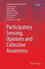 Participatory Sensing, Opinions and Collective Awareness