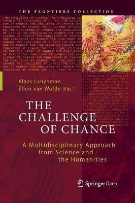 The Challenge of Chance: A Multidisciplinary Approach from Science and the Humanities - cover