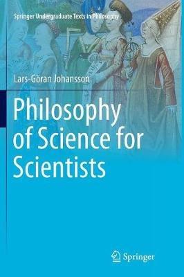 Philosophy of Science for Scientists - Lars-Göran Johansson - cover