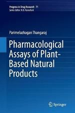 Pharmacological Assays of Plant-Based Natural Products