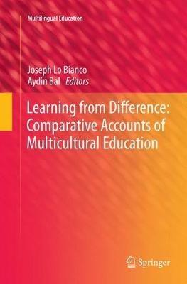 Learning from Difference: Comparative Accounts of Multicultural Education - cover