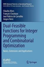 Dual-Feasible Functions for Integer Programming and Combinatorial Optimization: Basics, Extensions and Applications