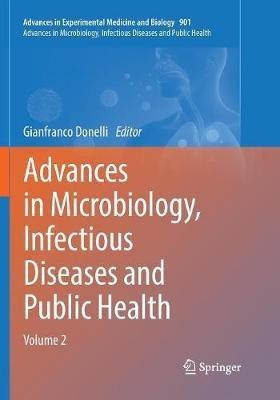 Advances in Microbiology, Infectious Diseases and Public Health: Volume 2 - cover