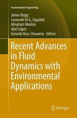 Recent Advances in Fluid Dynamics with Environmental Applications - cover