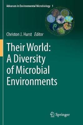 Their World: A Diversity of Microbial Environments - cover