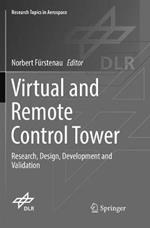 Virtual and Remote Control Tower: Research, Design, Development and Validation