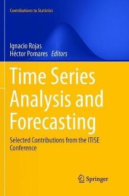 Time Series Analysis and Forecasting: Selected Contributions from the ITISE Conference - cover