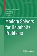 Modern Solvers for Helmholtz Problems
