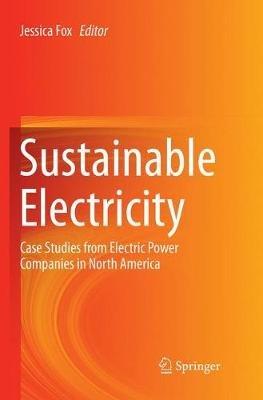 Sustainable Electricity: Case Studies from Electric Power Companies in North America - cover