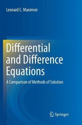 Differential and Difference Equations: A Comparison of Methods of Solution - Leonard C. Maximon - cover