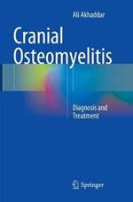Cranial Osteomyelitis: Diagnosis and Treatment