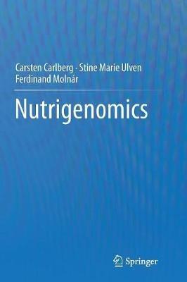 Nutrigenomics - Carsten Carlberg,Stine Marie Ulven,Ferdinand Molnar - cover