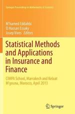 Statistical Methods and Applications in Insurance and Finance: CIMPA School, Marrakech and Kelaat M’gouna, Morocco, April 2013