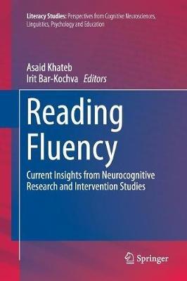 Reading Fluency: Current Insights from Neurocognitive Research and Intervention Studies - cover