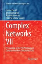 Complex Networks VII: Proceedings of the 7th Workshop on Complex Networks CompleNet 2016