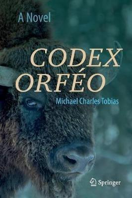 Codex Orféo: A Novel - Michael Charles Tobias - cover
