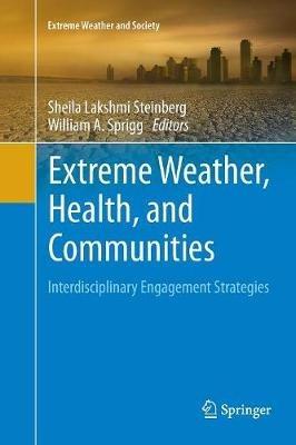 Extreme Weather, Health, and Communities: Interdisciplinary Engagement Strategies - cover