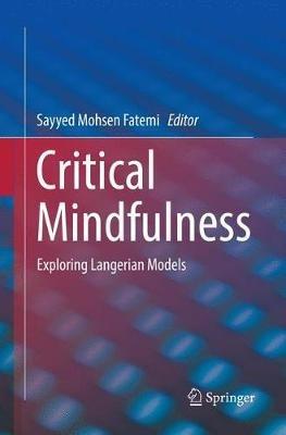 Critical Mindfulness: Exploring Langerian Models - cover