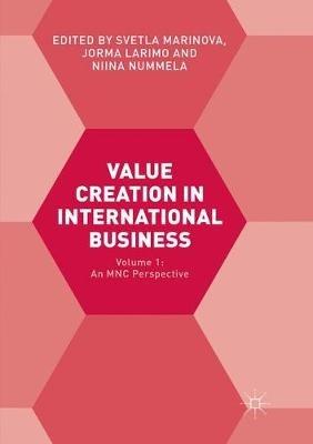 Value Creation in International Business: Volume 1: An MNC Perspective - cover
