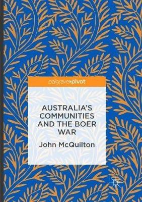 Australia's Communities and the Boer War - John McQuilton - cover