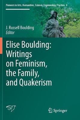 Elise Boulding: Writings on Feminism, the Family and Quakerism - cover