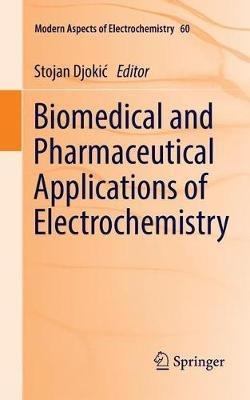 Biomedical and Pharmaceutical Applications of Electrochemistry - cover