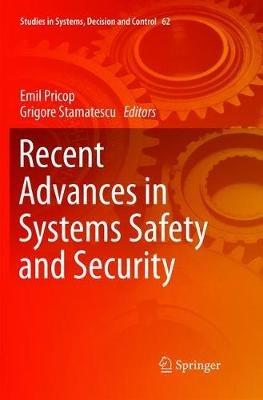 Recent Advances in Systems Safety and Security - cover