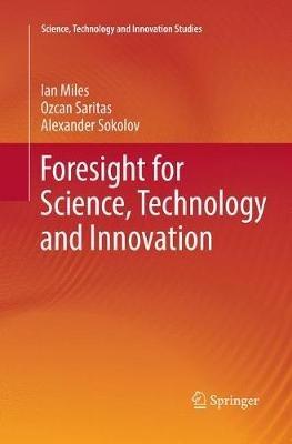 Foresight for Science, Technology and Innovation - Ian Miles,Ozcan Saritas,Alexander Sokolov - cover