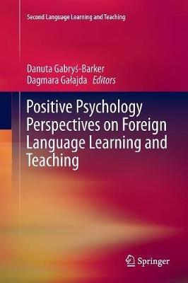 Positive Psychology Perspectives on Foreign Language Learning and Teaching - cover