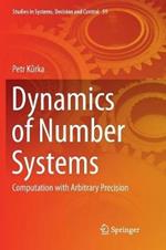 Dynamics of Number Systems: Computation with Arbitrary Precision