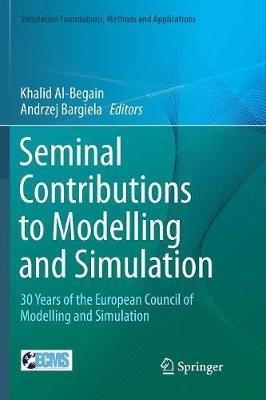 Seminal Contributions to Modelling and Simulation: 30 Years of the European Council of Modelling and Simulation - cover