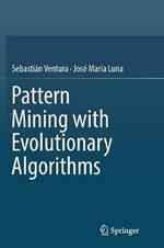 Pattern Mining with Evolutionary Algorithms