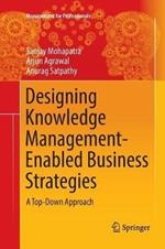 Designing Knowledge Management-Enabled Business Strategies: A Top-Down Approach