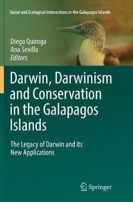 Darwin, Darwinism and Conservation in the Galapagos Islands: The Legacy of Darwin and its New Applications - cover