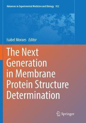 The Next Generation in Membrane Protein Structure Determination - cover